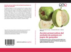 Acción preservativa del sorbato de potasio en jugos de guayaba kitap kapağı