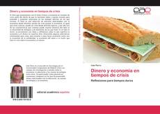 Bookcover of Dinero y economía en tiempos de crisis
