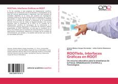 Bookcover of ROOTlets, Interfaces Gráficas en ROOT