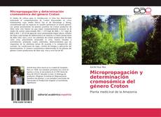 Portada del libro de Micropropagación y determinación cromosómica del género Croton