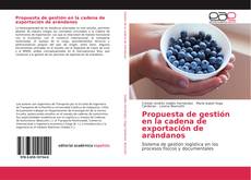 Buchcover von Propuesta de gestión en la cadena de exportación de arándanos