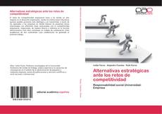 Buchcover von Alternativas estratégicas ante los retos de competitividad