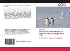 Portada del libro de Islas Malvinas: Hacia un replanteo estratégico del Sur