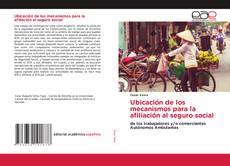 Buchcover von Ubicación de los mecanismos para la afiliación al seguro social