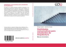 Buchcover von Habilidades comunicativas para estudiantes de Arquitectura