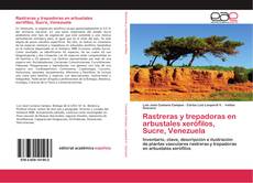 Capa do livro de Rastreras y trepadoras en arbustales xerófilos, Sucre, Venezuela 
