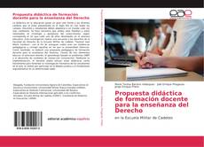 Copertina di Propuesta didáctica de formación docente para la enseñanza del Derecho
