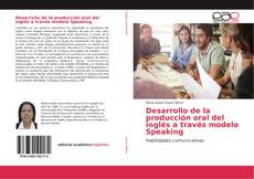 Desarrollo de la producción oral del inglés a través modelo Speaking kitap kapağı