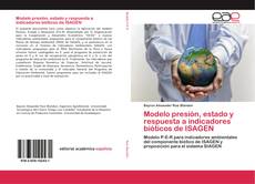 Buchcover von Modelo presión, estado y respuesta a indicadores bióticos de ISAGEN