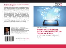 Bookcover of Redes inalámbricas para la transmisión de datos en Cuba: