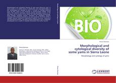 Capa do livro de Morphological and cytological diversity of some yams in Sierra Leone 