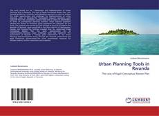 Capa do livro de Urban Planning Tools in Rwanda 