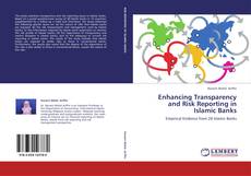 Buchcover von Enhancing Transparency and Risk Reporting in Islamic Banks