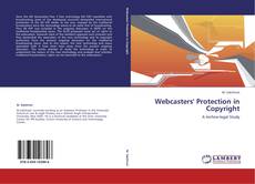 Bookcover of Webcasters' Protection in Copyright