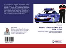 Capa do livro de Fear of crime and the role of the police 