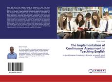 The Implementation of Continuous Assessment in Teaching English的封面