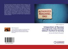 Integration of Russian immigrants into Finnish labour market & Society kitap kapağı