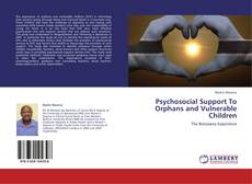 Bookcover of Psychosocial Support To Orphans and Vulnerable Children