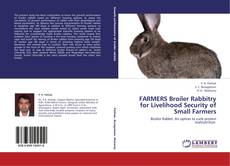 Copertina di FARMERS Broiler Rabbitry for Livelihood Security of Small Farmers