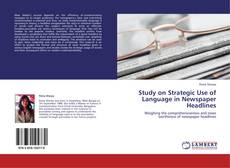 Study on Strategic Use of Language in Newspaper Headlines kitap kapağı