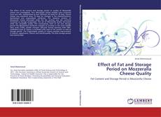Обложка Effect of Fat  and Storage Period on Mozzeralla Cheese Quality