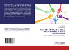 Couverture de Role of Self Help Groups & Micro Finance in Rural Development
