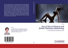 Bookcover of Use of Sex in Chinese and British Television Advertising