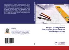 Buchcover von Project Management Practices in the Ghanaian Building Industry