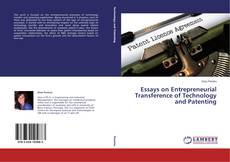 Buchcover von Essays on Entrepreneurial Transference of Technology and Patenting