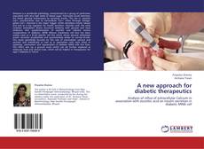 Bookcover of A new approach for diabetic therapeutics
