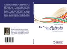 Bookcover of The Process of Revising the Kiowa Constitution