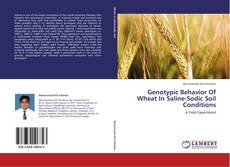Genotypic Behavior Of Wheat In Saline-Sodic Soil Conditions kitap kapağı