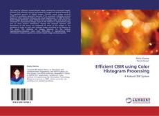 Portada del libro de Efficient CBIR using Color Histogram Processing