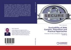 Bookcover of Survivability of Web Content: Theoretical and Practical Approaches