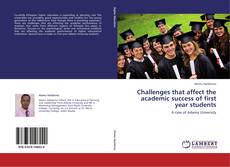 Bookcover of Challenges that affect the academic success of  first year students