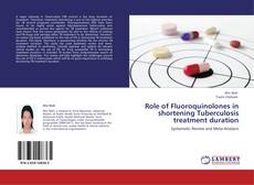 Capa do livro de Role of Fluoroquinolones in shortening Tuberculosis treatment duration 