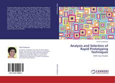 Couverture de Analysis and Selection of Rapid Prototyping Techniques