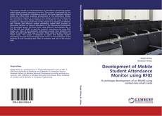 Bookcover of Development of Mobile Student Attendance Monitor using RFID