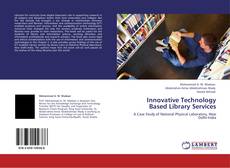 Capa do livro de Innovative Technology Based Library Services 
