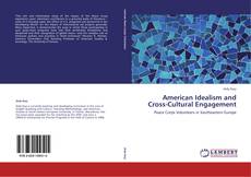 Buchcover von American Idealism and Cross-Cultural Engagement