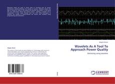 Wavelets As A Tool To Approach Power Quality的封面