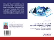 Spectrum Sensing and Management in Cooperative Cognitive Radio kitap kapağı