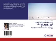 Обложка Family Problems of HIV-infected widows and spouses of IDUS
