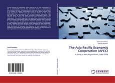 Buchcover von The Asia-Pacific Economic Cooperation (APEC)