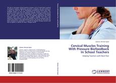 Portada del libro de Cervical Muscles Training With Pressure Biofeedback In School Teachers