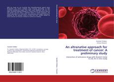 Capa do livro de An altranative approach for treatment of cancer: A preliminary study 