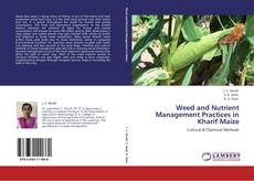 Portada del libro de Weed and Nutrient Management Practices in Kharif Maize