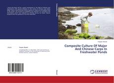 Copertina di Composite Culture Of Major And Chinese Carps In Freshwater Ponds
