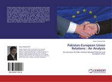 Pakistan-European Union Relations : An Analysis kitap kapağı