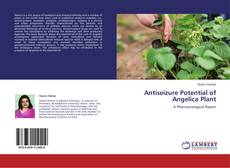 Capa do livro de Antiseizure Potential of Angelica Plant 